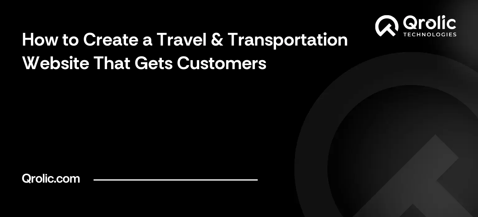 How to Create a Travel & Transportation Website That Gets Customers