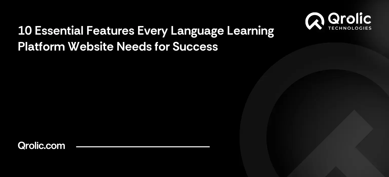10 Essential Features Every Language Learning Platform Website Needs for Success 10 Essential Features Every Language Learning Platform Website Needs for Success