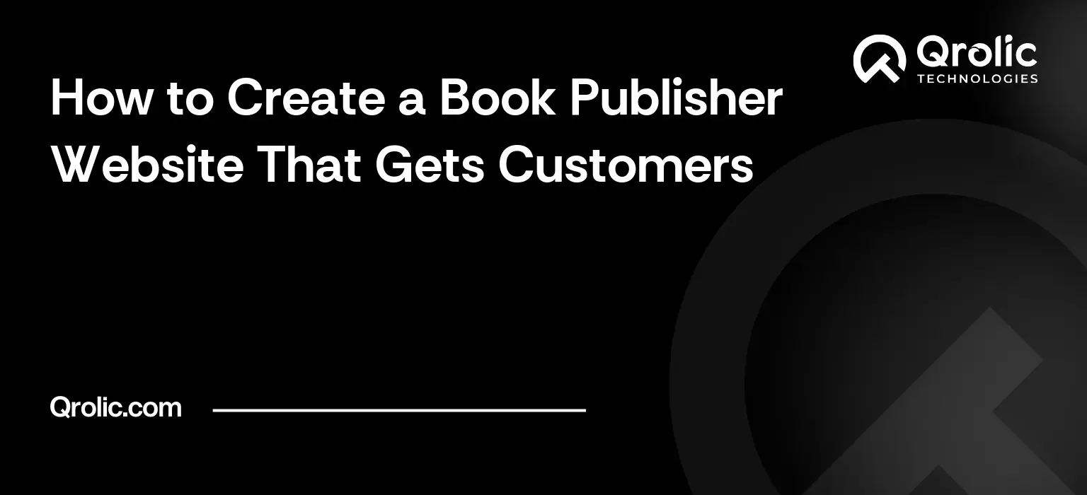 How to Create a Book Publisher Website That Gets Customers How to Create a Book Publisher Website That Gets Customers