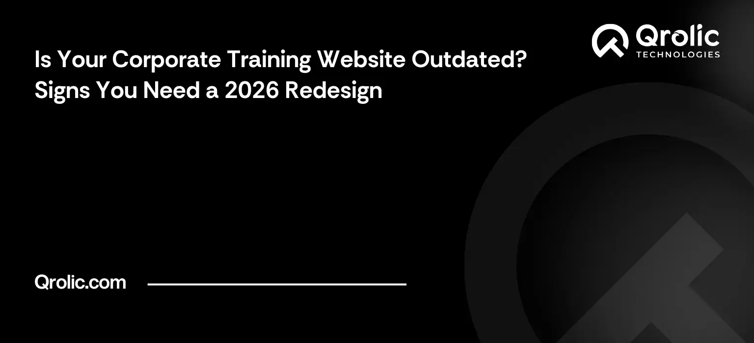 Is Your Corporate Training Website Outdated? Signs You Need a 2026 Redesign Is Your Corporate Training Website Outdated? Signs You Need a 2026 Redesign