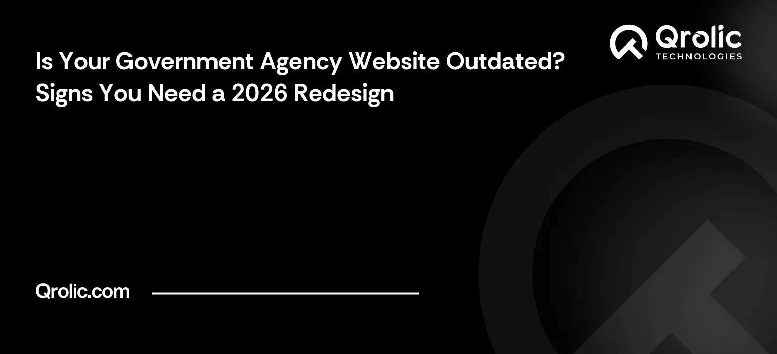Is Your Government Agency Website Outdated? Signs You Need a 2026 Redesign Is Your Government Agency Website Outdated? Signs You Need a 2026 Redesign