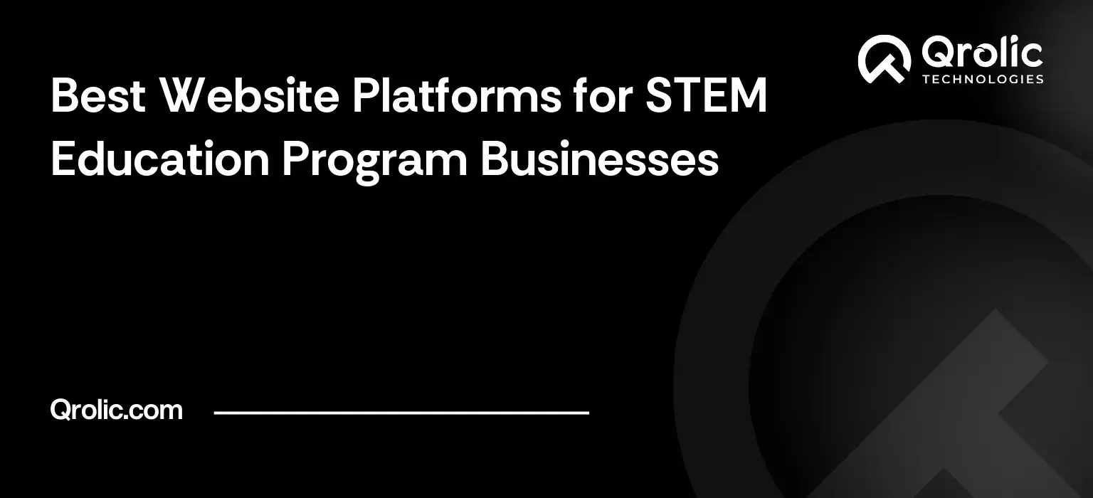 Best Website Platforms for STEM Education Program Businesses Best Website Platforms for STEM Education Program Businesses