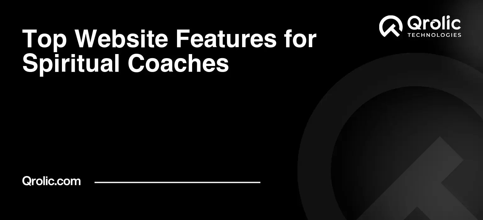 Top Website Features for Spiritual Coaches Website features for spiritual coaches covering trust-building content, programme pages, booking, client portals, privacy, accessibility, SEO, and a practical Launch, Grow, and Scale roadmap.