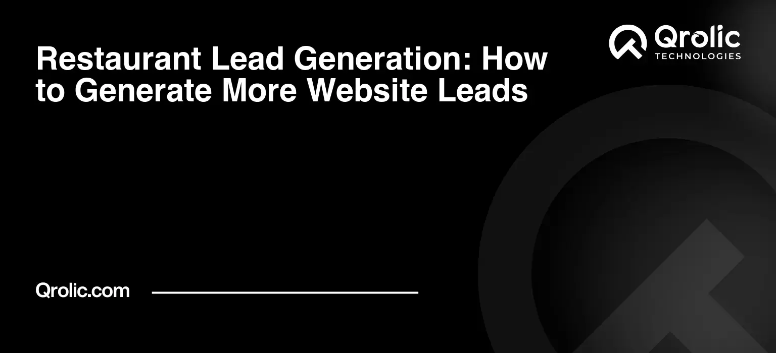 Restaurant Lead Generation: How to Generate More Website Leads Restaurant-Lead-Generation-How-to-Generate-More-Website-Leads-Featured-Image