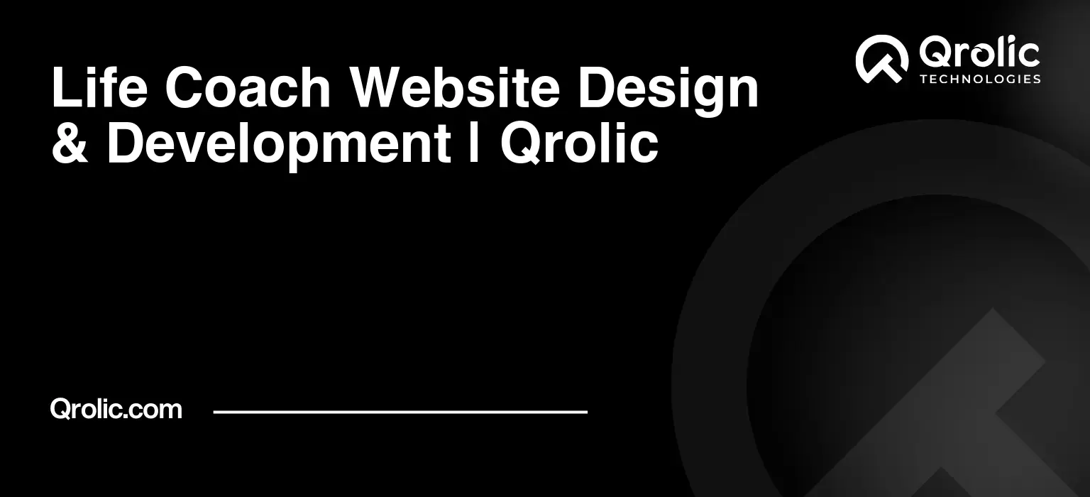 Life-Coach-Website-Design-amp-Development-Qrolic-Featured-Image