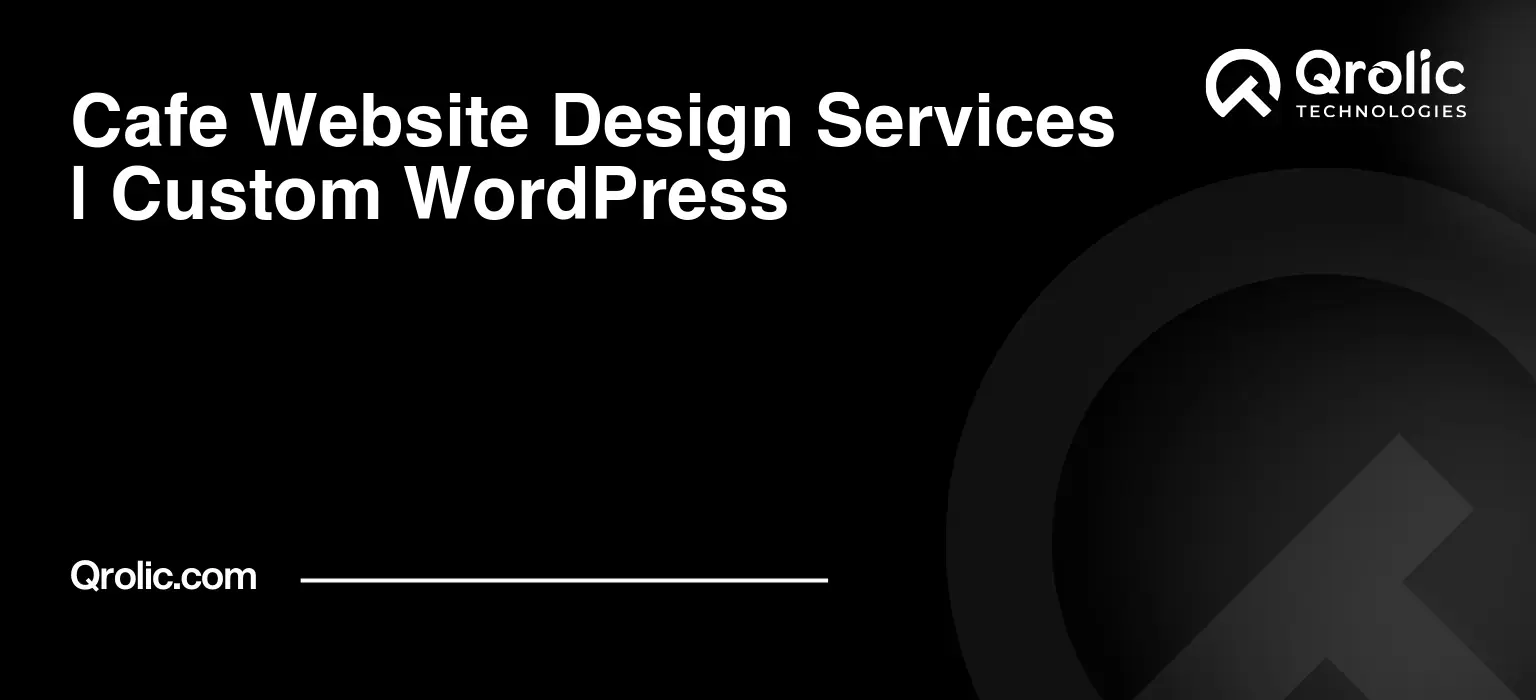 Cafe-Website-Design-Services-Custom-WordPress-Featured-Image