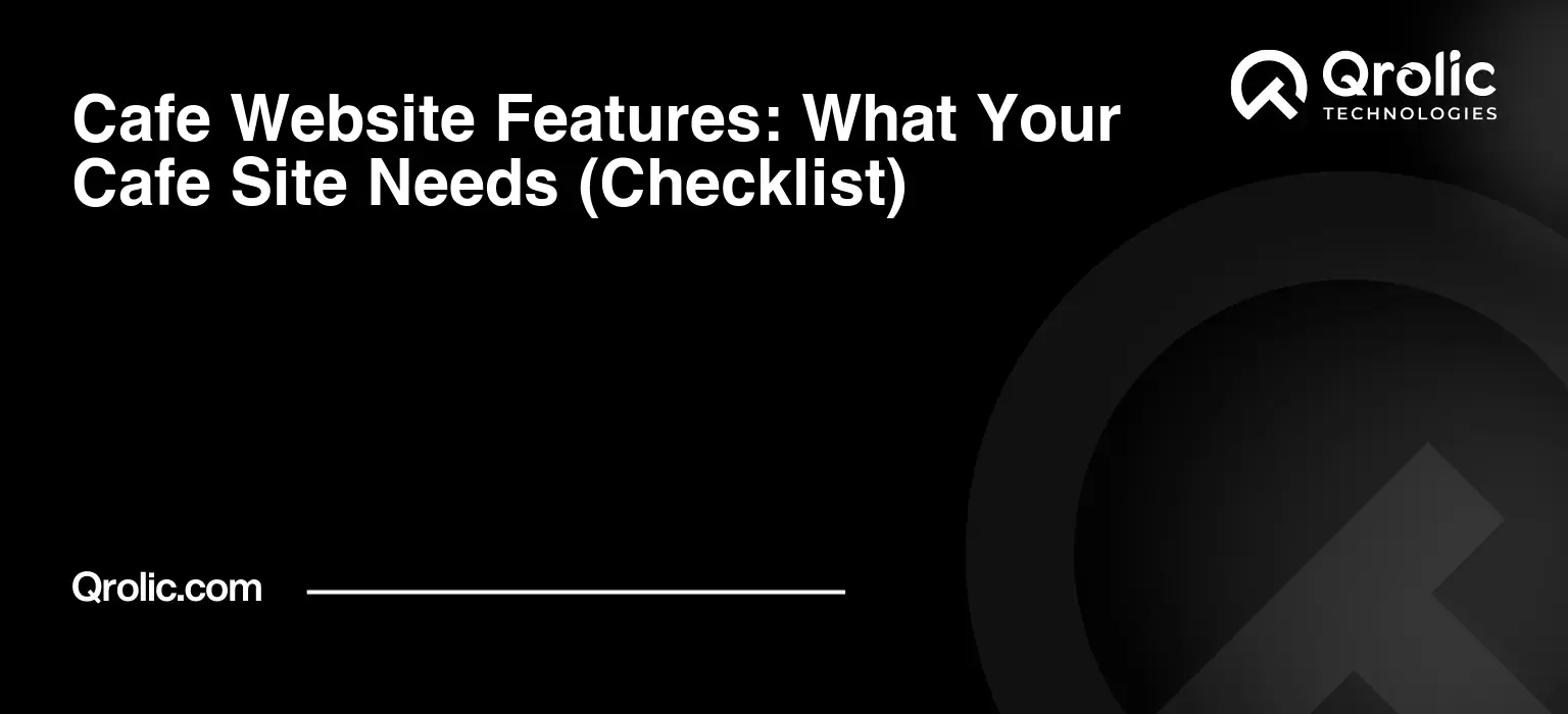 Cafe Website Features: What Your Cafe Site Needs (Checklist) Cafe-Website-Features-What-Your-Cafe-Site-Needs-Checklist-Featured-Image