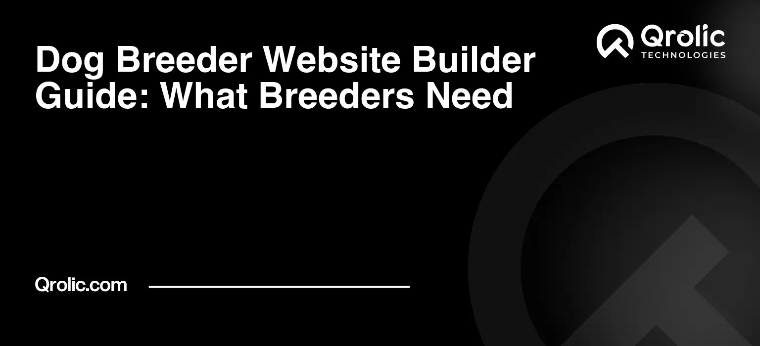 Dog Breeder Website Builder Guide: What Breeders Need Dog breeder website guide covering website builders, breed and litter pages, buyer trust, health testing, puppy enquiries and breeder website planning.