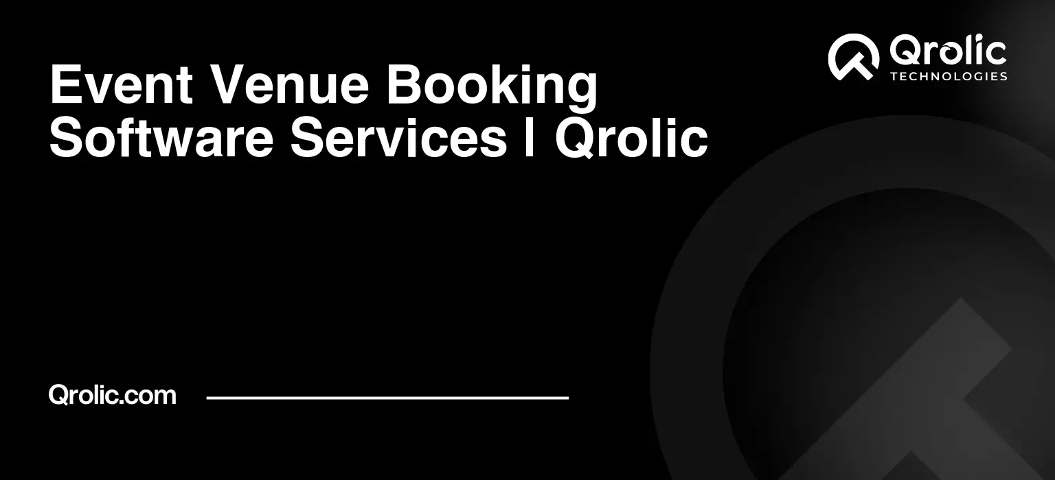 Event-Venue-Booking-Software-Services-Qrolic-Featured-Image
