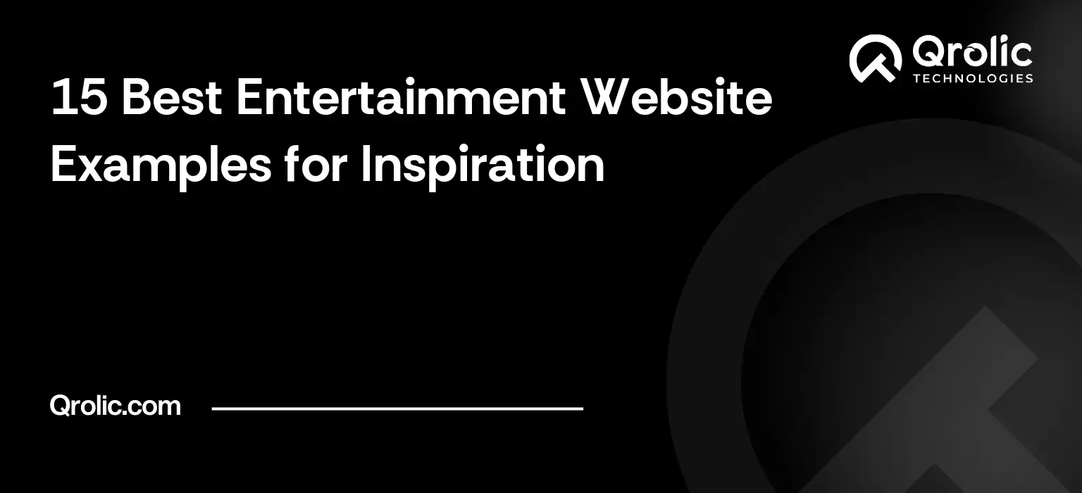 15 Best Entertainment Website Examples for Inspiration 15-Best-Entertainment-Website-Examples-for-Inspiration-Featured-Image