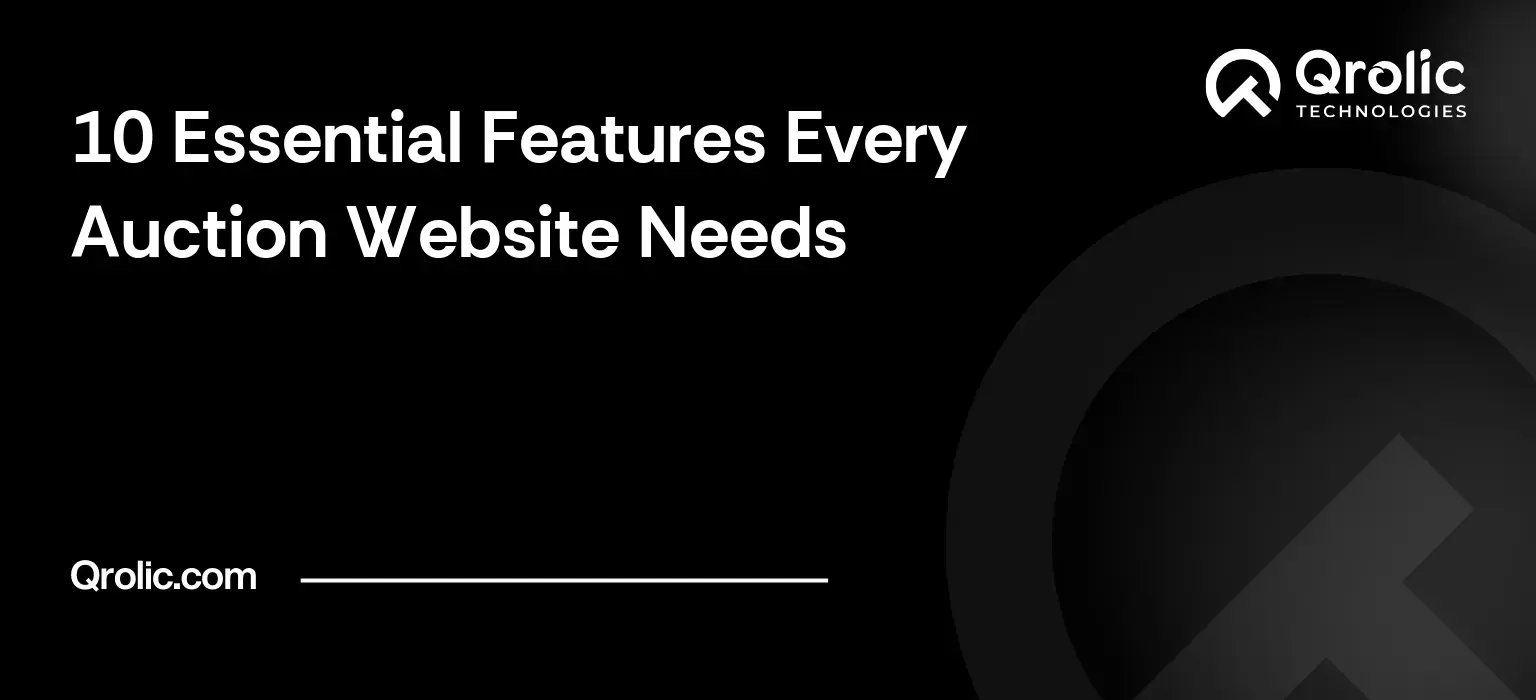 Auction website features guide covering ten essential features including countdown timers, proxy bidding, reserve prices and build priorities.
