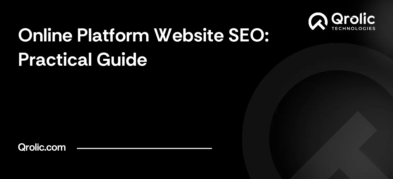 Online platform website SEO guide covering crawl architecture, filter pages, duplicate URLs, structured data and measuring beyond organic traffic.